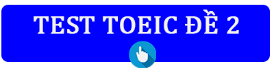 Thi thử TOEIC online miễn phí đề 2