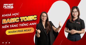  Khoá học Basic TOEIC (nền tảng cơ bản)