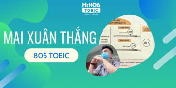 CHÀNG TRAI 9X BẬT MÍ CÁCH ĐẠT 805 ĐIỂM TOEIC CHO NGƯỜI MỚI BẮT ĐẦU CHÀNG TRAI 9X BẬT MÍ CÁCH ĐẠT 805 ĐIỂM TOEIC CHO NGƯỜI MỚI BẮT ĐẦU