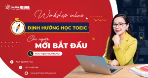 Workshop online Định hướng học TOEIC cho người mới bắt đầu