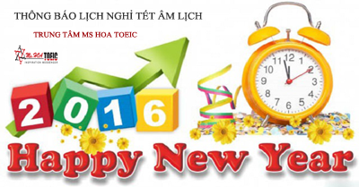 Thông báo lịch nghỉ Tết 2016 Ms Hoa TOEIC