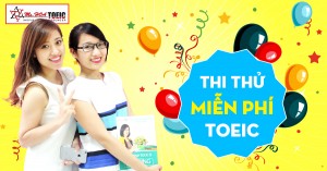 Đăng kí Thi thử TOEIC MIỄN PHÍ tại cơ sở 4 Hồ Tùng Mậu