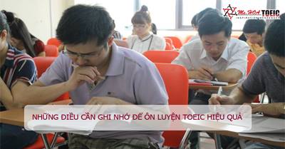 Những điều cần ghi nhớ để đạt điểm cao trong kì thi TOEIC