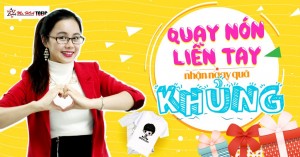 Quay nón liền tay, nhận ngay quà KHỦNG - Khai trương cơ sở 5 tại HN và HCM