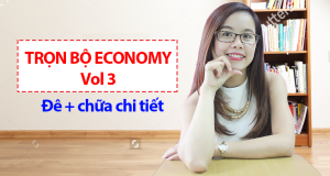 Trọn bộ đề + giải chi tiết Economy Vol 3 - Ms Hoa TOEIC biên soạn