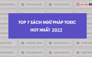 TOP 7 SÁCH NGỮ PHÁP TOEIC HAY NHẤT