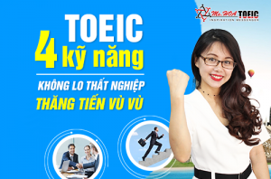 Bật mí 4 Lợi ích vàng khi học TOEIC 4 kỹ năng