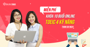Khóa Giao tiếp - Toeic 4 kỹ năng 10 buổi online miễn phí