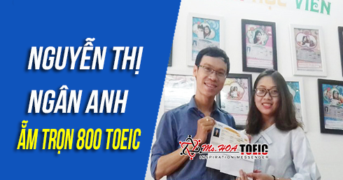 Đạt 800 điểm TOEIC chỉ bằng kinh nghiệm duy nhất là 