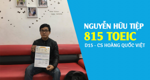 Nguyễn Hữu Tiệp 815 TOEIC – 30 tuổi! Học tiếng Anh không bao giờ là quá muộn để bắt đầu