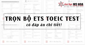 Download Bộ ETS TOEIC Test [CÓ ĐÁP ÁN]