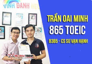 Tăng 240 điểm sau hai tháng, Trần Oai Minh xuất sắc nhận về chứng chỉ TOEIC 865 điểm