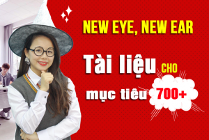 Trọn bộ tài liệu NEW EYE, NEW EAR of the TOEIC {FULL PDF + AUDIO}