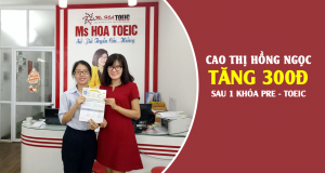 Vượt mục tiêu hơn 300 điểm ở lộ trình Pre TOEIC - Hồng Ngọc chinh phục 655 TOEIC sau hai tháng tại trung tâm