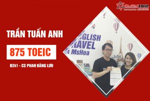 Chứng chỉ 875 TOEIC thuộc về Trần Tuấn Anh nhờ tìm kiếm từ khoá “Nên học TOEIC ở đâu”