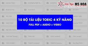 Tổng hợp 10 bộ tài liệu tự học TOEIC 4 kỹ năng (Full PDF + Audio + Video)