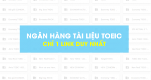 Ngân hàng tài liệu ôn thi TOEIC hiệu quả