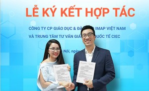 Công ty IMAP hợp tác độc quyền cùng Trung tâm tư vấn Giáo dục quốc tế CIEC
