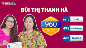 BỨT  PHÁ GIỚI HẠN BẢN THÂN – ĐẠT 960 TOEIC SAU 1 KHÓA HỌC