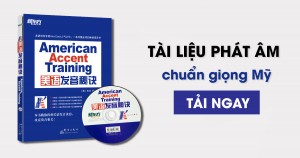 [Download] American Accent Training {Ebook + CD} – tài liệu phát âm chuẩn giọng Mỹ