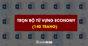 [Tài liệu] Trọn bộ từ vựng TOEIC Economy