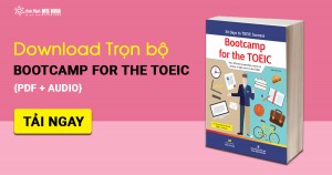 Bootcamp for the TOEIC - Tài liệu ôn thi TOEIC theo kỹ năng [PDF + Audio] 