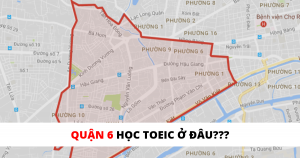 TOP 3 Trung tâm luyện thi TOEIC tốt nhất quận 6, TP HCM