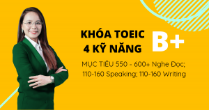 Lộ trình học TOEIC 4 kỹ năng giúp bạn đạt mục tiêu dễ dàng