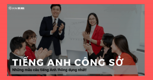 Những câu giao tiếp thông dụng trong tiếng Anh công sở