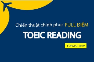 TOEIC Reading: Chiến Thuật Làm Bài Thi Reading Hiệu Quả