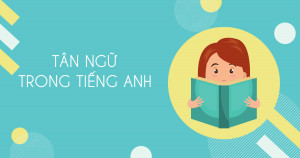 Tân ngữ là gì? Cách sử dụng tân ngữ trong tiếng anh