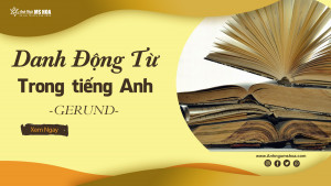 Danh động từ trong tiếng Anh (Gerund)