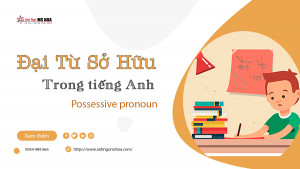 Đại từ sở hữu trong tiếng Anh