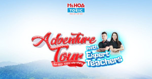 ADVENTURE TOUR WITH EXPERT TEACHERS THÁNG 10