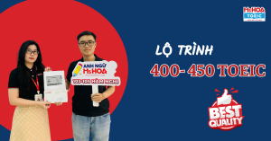 KHÓA HỌC TOEIC 450 - 500 CHO NGƯỜI MẤT GỐC tại Anh ngữ Ms Hoa