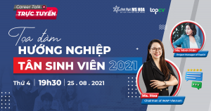 Career Talk 2021: Toạ đàm hướng nghiệp trực tuyến dành cho tân sinh viên