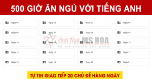 Chiến thuật 500 giờ ăn ngủ với tiếng Anh