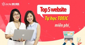 TOP 5 website luyện thi TOEIC online miễn phí tốt nhất!