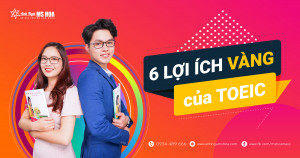 6 Lợi ích Vàng của chứng chỉ TOEIC bạn nên biết