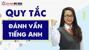 Đánh vần tiếng Anh và những quy tắc căn bản