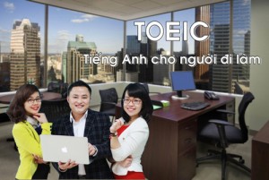 [Vnexpress] Chứng chỉ TOEIC ngày càng cần thiết với người đi làm