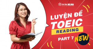 Luyện thi TOEIC Reading Part 7 theo format đề mới nhất