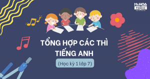 TỔNG HỢP CÁC THÌ TRONG TIẾNG ANH LỚP 7 HỌC KỲ 1