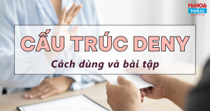 Tìm hiểu cấu trúc Deny trong tiếng Anh: Cách dùng và bài tập