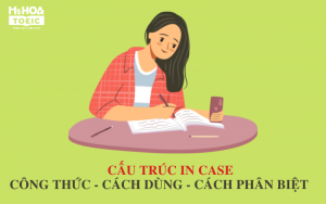 Cấu trúc in case - Công thức, Cách dùng và Cách phân biệt dễ nhất