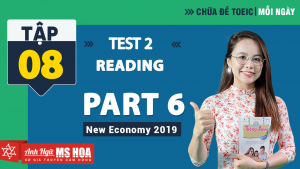 Khóa Luyện đề TOEIC online - Unit 8: Chữa đề TOEIC Reading Part 6 Test 2  | Anh ngữ Ms Hoa