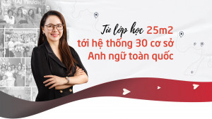 [VNEXPRESS] TỪ LỚP HỌC 25M2 TỚI HỆ THỐNG 30 CƠ SỞ ANH NGỮ TOÀN QUỐC