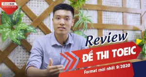 Review đề thi TOEIC format mới nhất