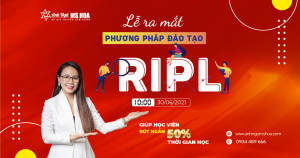 Lễ ra mắt phương pháp giảng dạy RIPL độc quyền