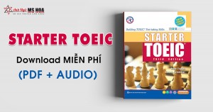 Starter TOEIC - Tài liệu TOEIC cho người mới bắt đầu (Full PDF + Audio)